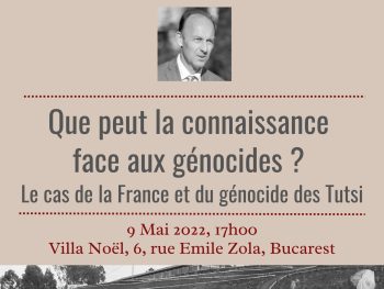 Conférence de Vincent Duclert « Que peut la connaissance face aux génocides ? Le cas de la France et du génocide des Tutsi »