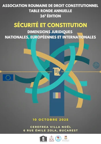 Table ronde ARDC « Sécurité et Constitution. Dimensions juridiques nationales, européennes et internationales »