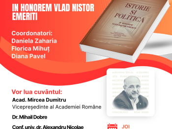 Lancement du volume “Istorie și politică. In honorem Vlad Nistor emeriti”
