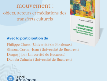 Présentation de livre “Francophonies en mouvement : objets, acteurs et médiations des transferts culturels”